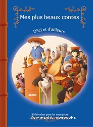 Mes plus beaux contes d'ici et d'ailleurs