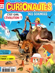 CURIONAUTES DES SCIENCES, No. 25 - C'est quoi l'évolution?   8-12 ANS