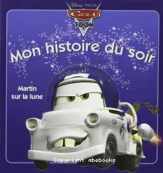 Mon histoire du soir : Martin sur la lune