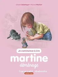 Je commence à lire : Martine déménage