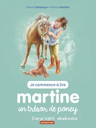 Je commence à lire : Martine un trésor de poney