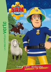 Sam le pompier : Animaux en danger !