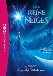 Le roman du film : La reine des neiges