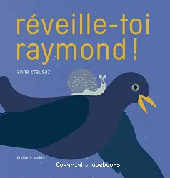 Réveilles-toi raymond !