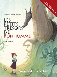 Les petits trésors de Bonhomme