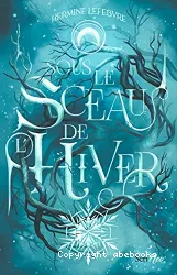 Sous le sceau de l'hiver