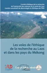 Les voies de l'éthique de la recherche au Laos et dans les pays du Mékong