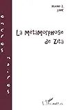 La métamorphose de Zita