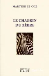 Le chagrin du zèbre