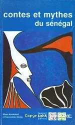 Contes et mythes du Sénégal