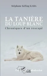 La tanière du loup blanc