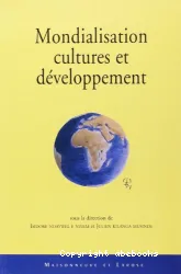 Mondialisation, cultures et développement