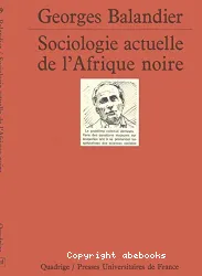 Sociologie actuelle de l'Afrique noire