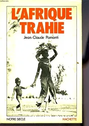 L'Afrique trahie