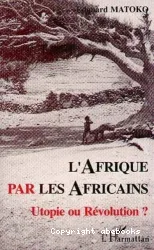 L'Afrique par les Africains