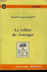 La Colline du Fromager