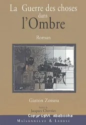 La guerre des choses dans l'ombre