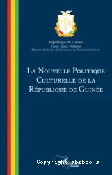 La nouvelle politique culturelle de la République de Guinée