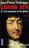 Les passions et la gloire