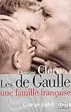 Les De Gaulle, une famille française