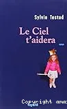 Le Ciel t'aidera