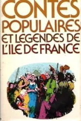 Contes populaires et légendes de l'Île-de-France