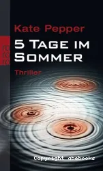 5 TAGE IM SOMMER