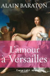 L' amour à Versailles