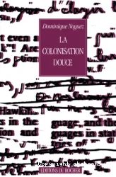 La Colonisation douce : feu la langue francaise?