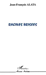 Racines brisées