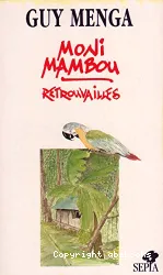 Moni-Mambou : retrouvailles