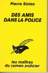 Des Amis dans la police