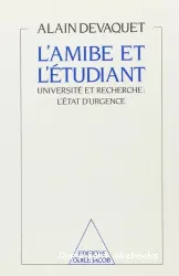 L'Amibe et l'étudiant : université et recherche, l'état d'urgence