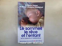 Le sommeil, le rêve et l'enfant