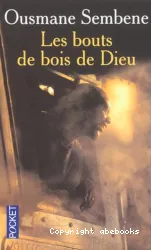 Les bouts de bois de Dieu