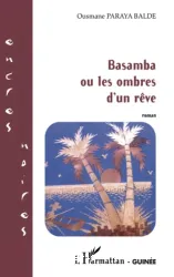 Basamba ou Les ombres d'un rêve