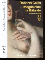 Magdalaine la Bâtarde