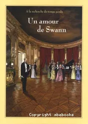 A la recherche du temps perdu : un amour de Swann, tomes 4 & 5