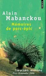 Mémoires de porc-épic : roman