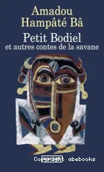 Petit Bodiel et autres contes de la savane