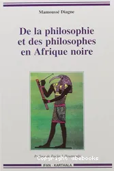 De la philosophie et des philosophes en Afrique noire