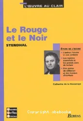 Le rouge et le noir, Stendhal