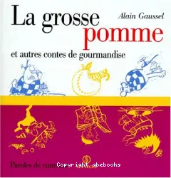 La Grosse pomme et autres contes de gourmandise