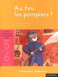 Au feu, les pompiers !