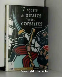 17 récits de pirates et de corsaires