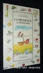 La prudence à petits pas