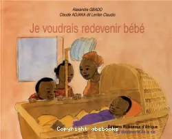 Je voudrais redevenir bébé