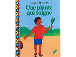 Une plante qui soigne