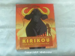 Kirikou et le buffle aux cornes d'or