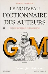 Le nouveau dictionnaire des auteurs. 2 G-M